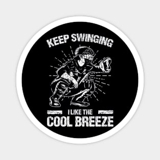 Keep Swinging I Like Cool A Breeze Funny Softball Baseball Magnet